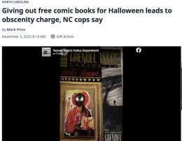 Newspaper headling - "Giving out comic books for Halloween leads to obscenity charge, NC cops say", with a copy of the cover of Grendel Tales #1, which depicts Grendel in the style of a Christian icon